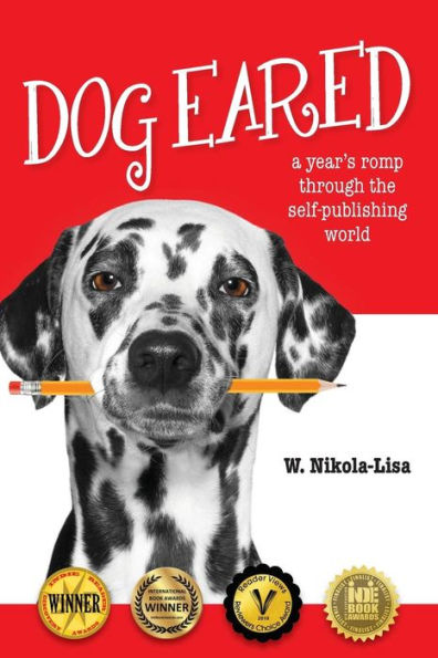 Dog Eared: A Year's Romp Through The Self-Publishing World