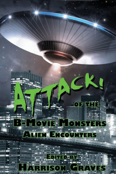 Attack! Of The B-Movie Monsters: Alien Encounters