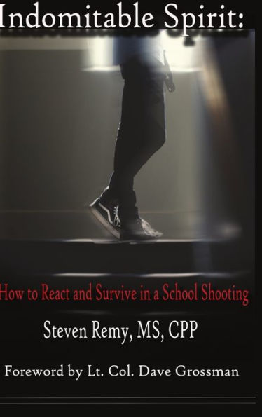 Indomitable Spirit: How To React And Survive In A School Shooting