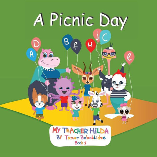 A Picnic Day (My Teacher Hilda) - 9780997477160