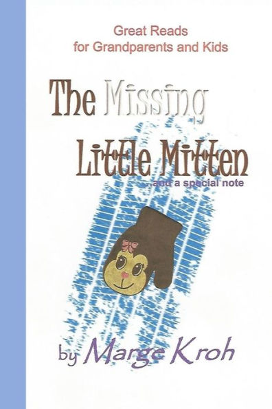 The Missing Little Mitten ...And A Special Note: Great Reads For Grandparents And Kids