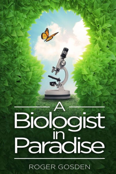 A Biologist In Paradise: Musings On Nature & Science