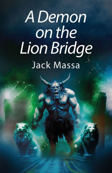 A Demon On The Lion Bridge