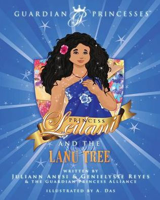 Princess Leilani And The Lanu Tree (Guardian Princesses)