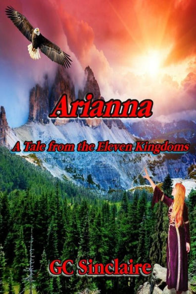 Arianna: A Tale From The Eleven Kingdoms (Tales From The Eleven Kingdoms) - 9780997791501