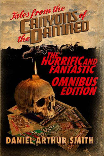 Tales From The Canyons Of The Damned: Omnibus No. 1: Color Edition