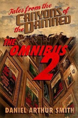 Tales From The Canyons Of The Damned: Omnibus No. 2