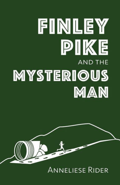 Finley Pike And The Mysterious Man (The Finley Pike Books)