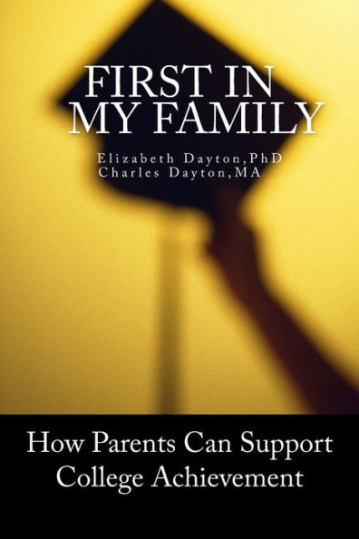 First In My Family: How Parents Can Support College Achievement