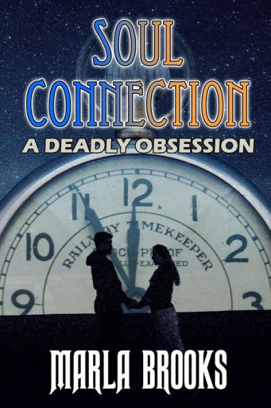 Soul Connection: A Deadly Obsession