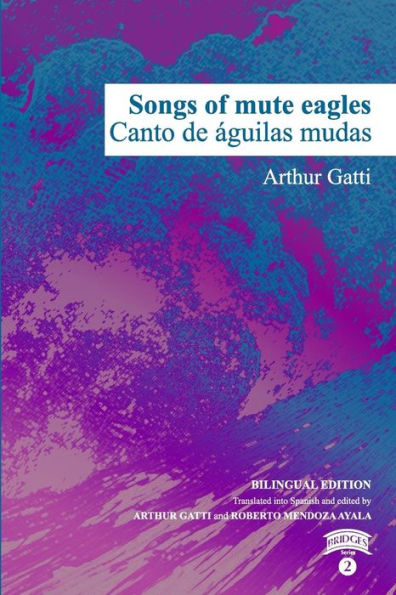 Songs Of Mute Eagles (Bridges)