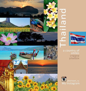 Thailand: A Country Of Smiles: A Photo Travel Experience (English And Russian Edition)