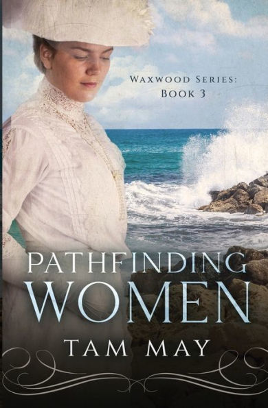Pathfinding Women (Waxwood Series: Book 3)