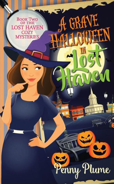 A Grave Halloween In Lost Haven (The Lost Haven Cozy Mysteries)