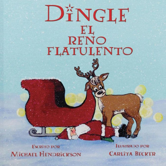 Dingle El Reno Flatulento (Spanish Edition)