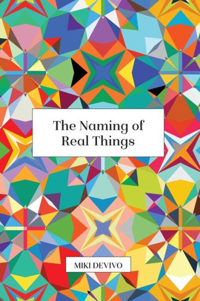 The Naming Of Real Things