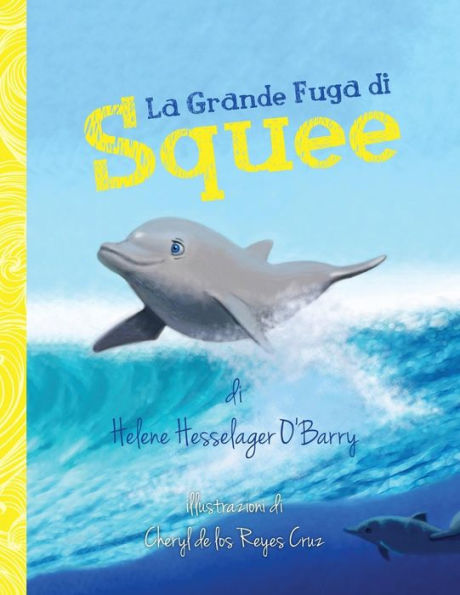 La Grande Fuga Di Squee (Italian Edition)