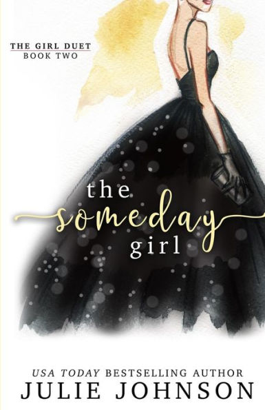 The Someday Girl (The Girl Duet)
