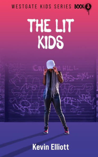 The Lit Kids (The Westgate Kids)