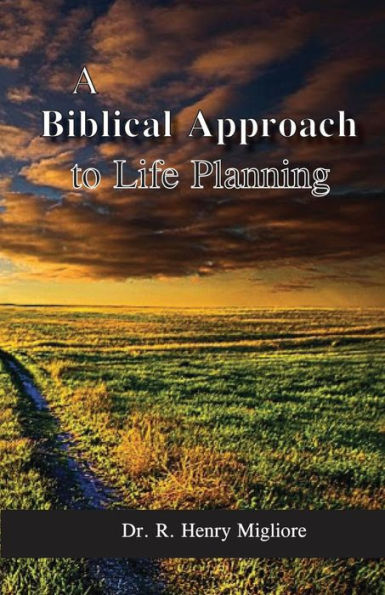 Biblical Approach To Life Planning