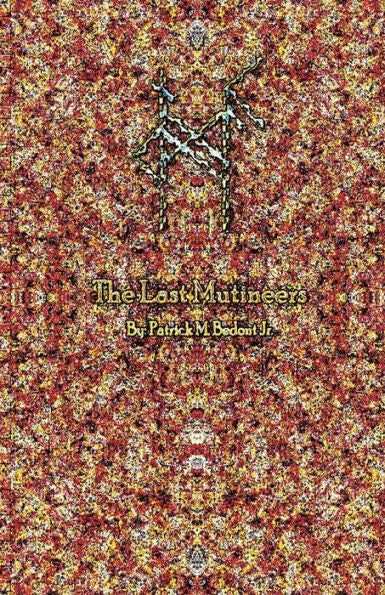 The Last Mutineers: Stigmata Rising