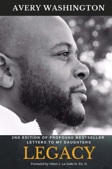 Legacy: 2Nd Edition To Profound Bestseller Letters To My Daughters