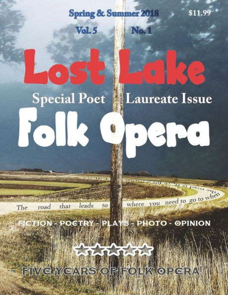 Lost Lake Folk Opera V5N1 (Lost Lake Folk Opera Literary Magazine)