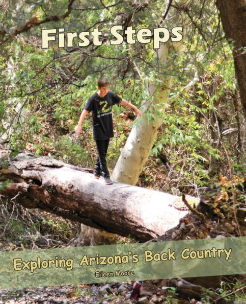 First Steps: Exploring Arizona Back Country