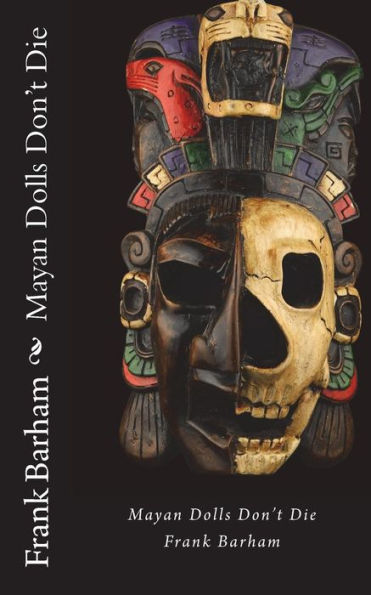 Mayan Dolls Don'T Die
