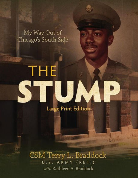 The Stump: My Way Out Of Chicago's South Side (Large Print)
