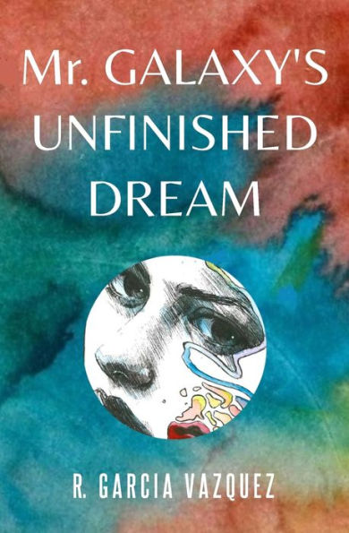 Mr. Galaxy's Unfinished Dream