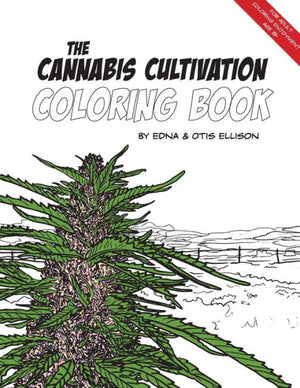 The Cannabis Cultivation Coloring Book