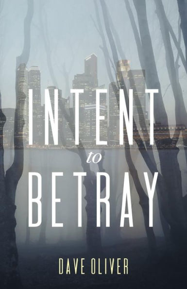 Intent To Betray