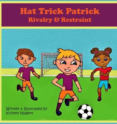 Hat Trick Patrick: Rivalry & Restraint