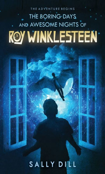 The Boring Days And Awesome Nights Of Roy Winklesteen