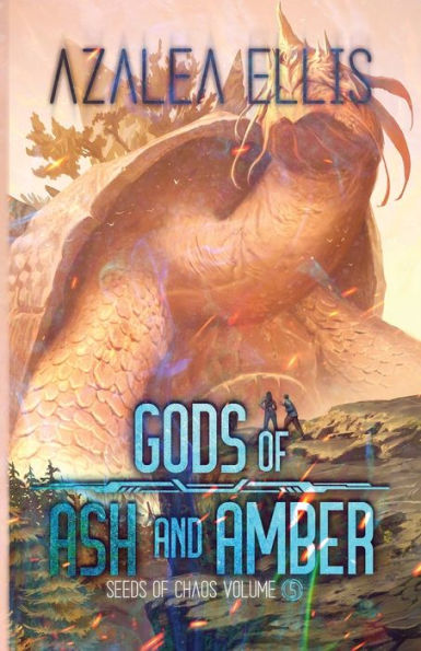 Gods Of Ash And Amber (Seeds Of Chaos)