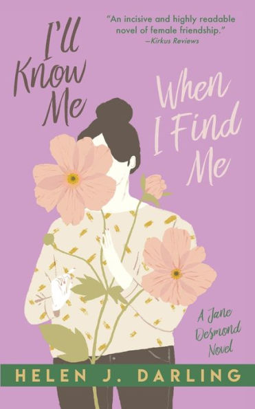 I'Ll Know Me When I Find Me (A Jane Desmond Novel)