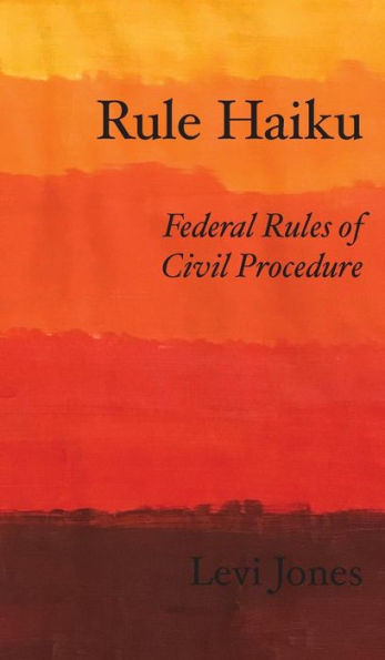 Rule Haiku: Federal Rules Of Civil Procedure