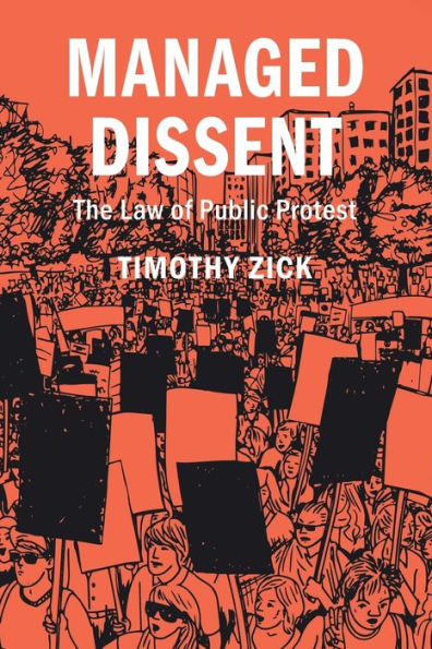 Managed Dissent (Cambridge Studies On Civil Rights And Civil Liberties)