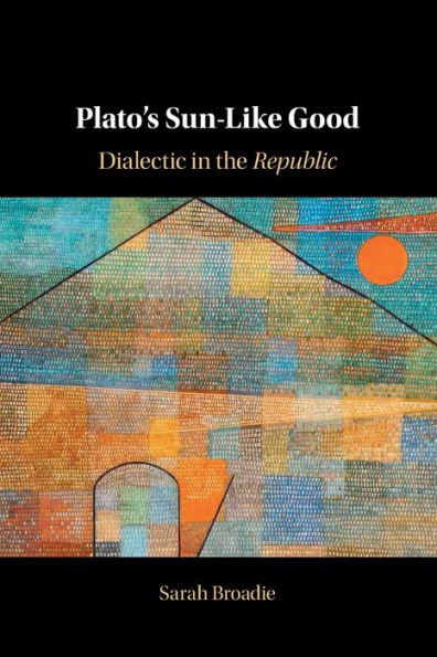 Plato'S Sun-Like Good