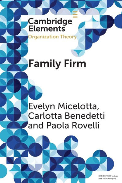 Family Firm (Elements In Organization Theory)