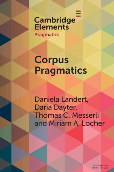 Corpus Pragmatics (Elements In Pragmatics)