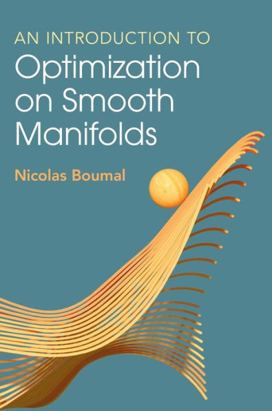 An Introduction To Optimization On Smooth Manifolds