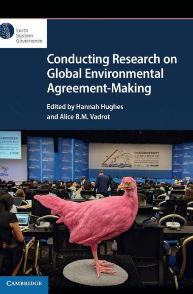 Conducting Research On Global Environmental Agreement-Making