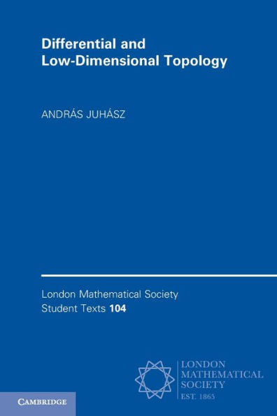 Topología diferencial y de baja dimensión (Textos estudiantiles de la London Mathematical Society, serie número 104)