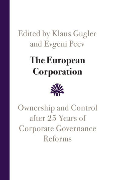 The European Corporation: Ownership And Control After 25 Years Of Corporate Governance Reforms