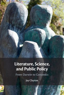 Literature, Science, And Public Policy: From Darwin To Genomics