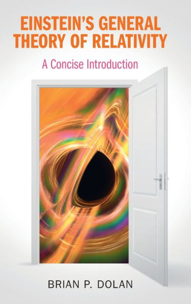 Einstein'S General Theory Of Relativity: A Concise Introduction