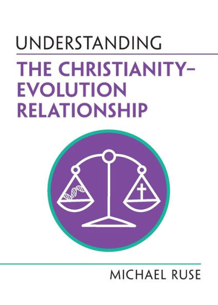 Understanding The Christianity–Evolution Relationship (Understanding Life)