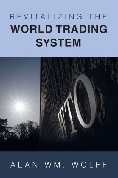 Revitalizing The World Trading System